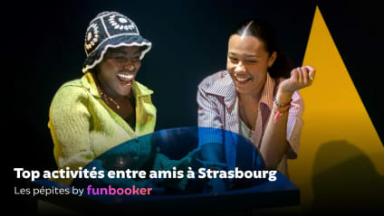 19 activités géniales à faire entre amis à Strasbourg