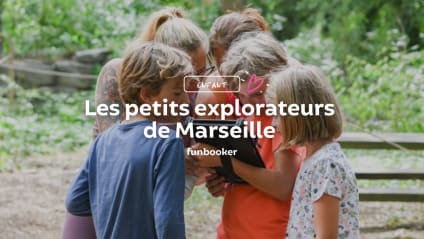 20 activités géniales pour enfant à Marseille