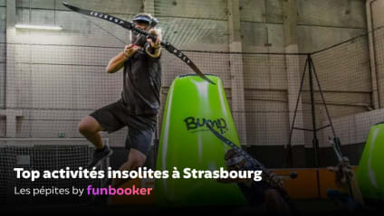 18 activités insolites et déjantées à faire à Strasbourg