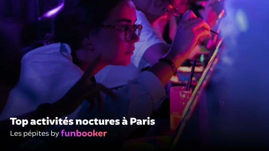 Les 30 activités à faire à Paris le soir