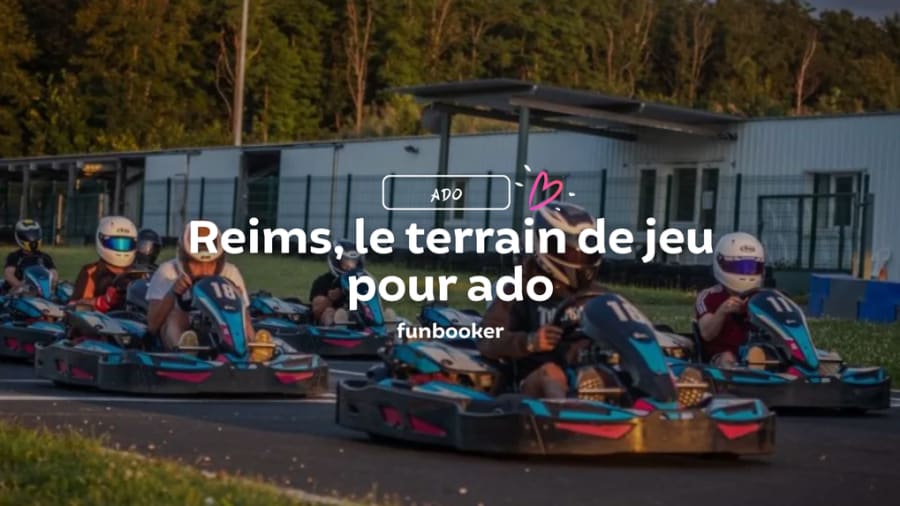 Top 12 des meilleures activités pour ados à Reims