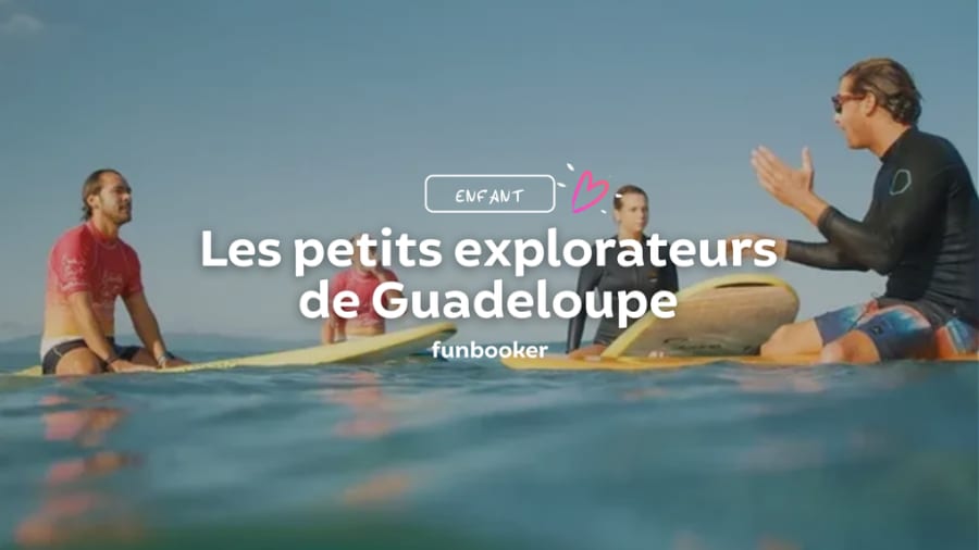 12 idées d'activités pour les enfants en Guadeloupe