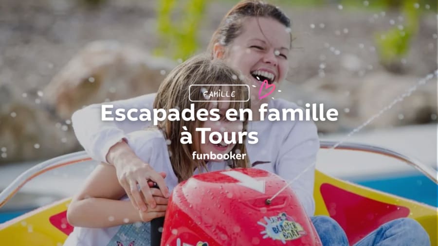18 activités géniales à faire en famille à Tours