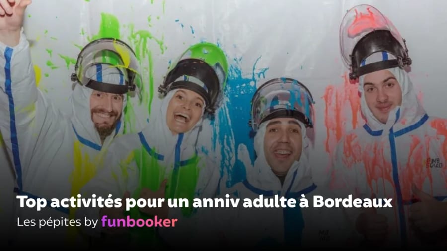21 super activités pour un anniversaire adulte à Bordeaux
