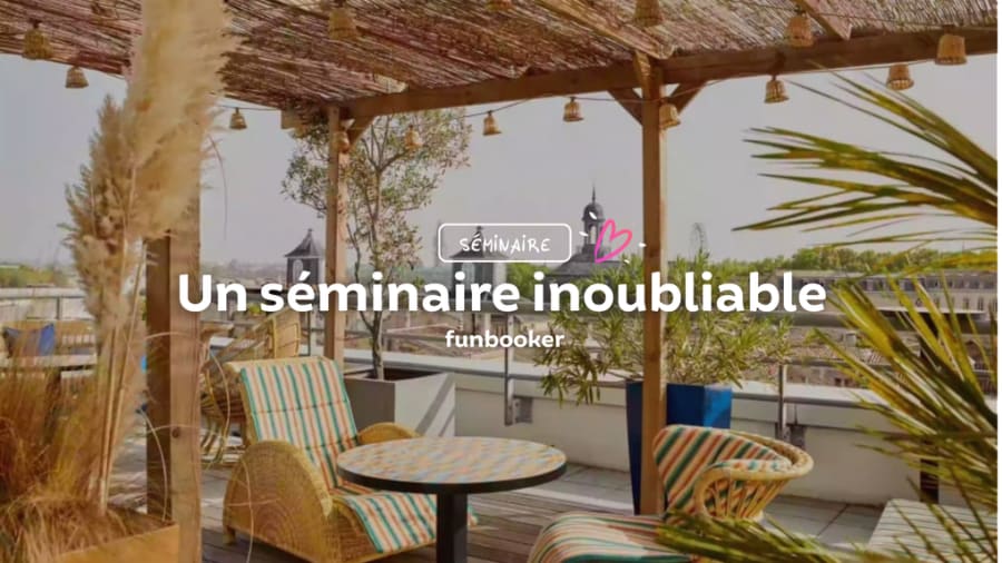 Les plus beaux hôtels pour organiser vos séminaires à Bordeaux