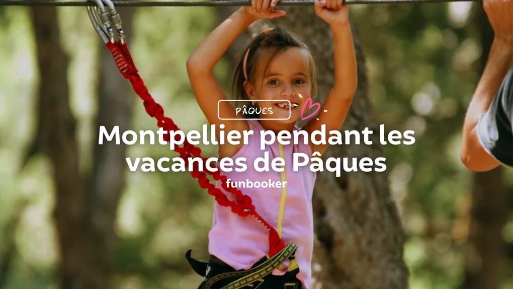 Montpellier-vacances-paques