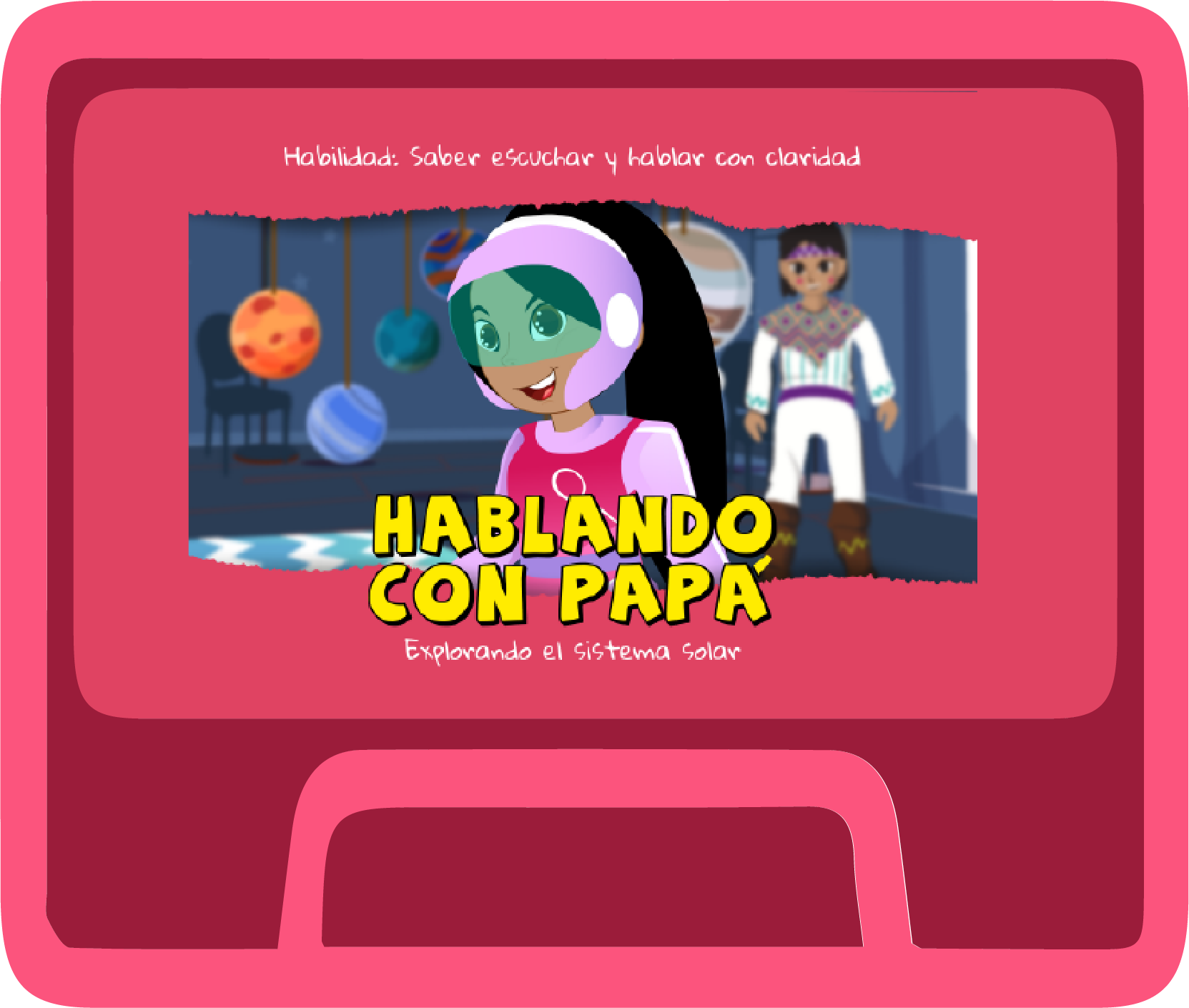 ¡Hablando con Papá! Explorando el sistema solar