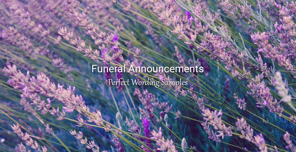 Funeral Announcement Wording Samples - Funeralocity