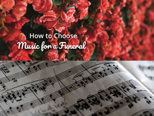 How to Choose Music for a Funeral - Funeralocity