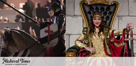 Image split into two scenes. On the left, a knight in shining armor with a red cross on the chest rides a horse, holding a lance. On the right, a smiling woman dressed in elaborate golden medieval garb sits on a large throne, holding a sword. Text below reads 'Medieval Times - Dinner & Tournament'.