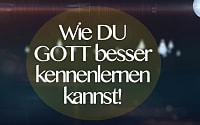 Gott kennenlernen &copy; mwenz