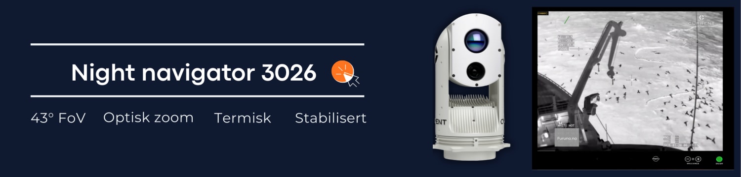 Night Navigator 3026 kombinerer HD dagslys-, low-light og termisk kamera i en gyro-stabilisert plattform. Med stabilisert visning, bredt synsfelt og fleksible visningsoppsett gir systemet visuell støtte til navigasjon og utkikk, dag og natt.