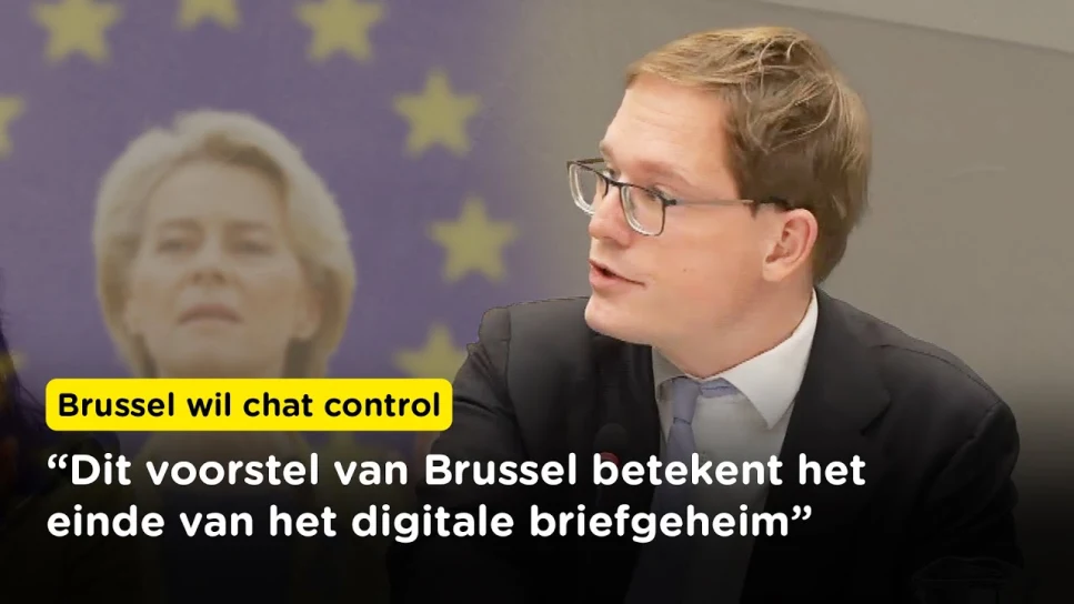 EU kiest voor sluiproute om 'chat control' door te drukken, Van Houwelingen (FVD) bij spoeddebat