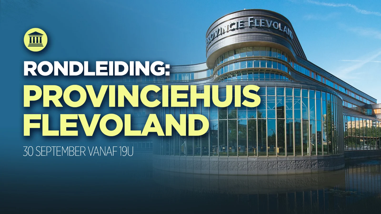 Rondleiding Provinciehuis Flevoland