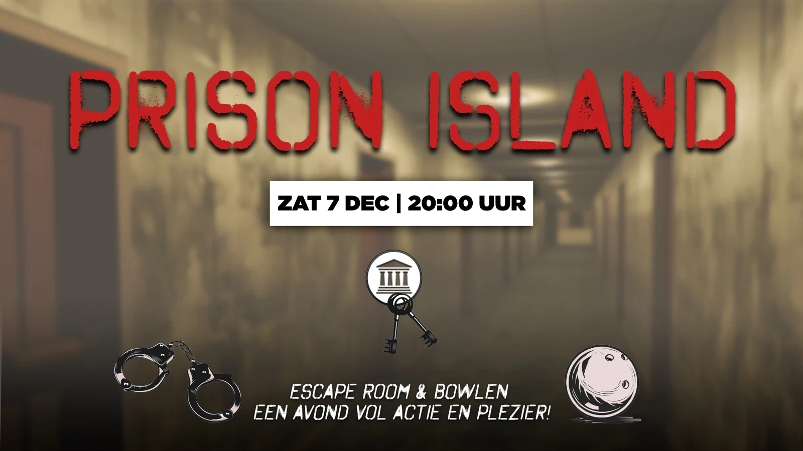 Prison Island & Bowlen met FVD!