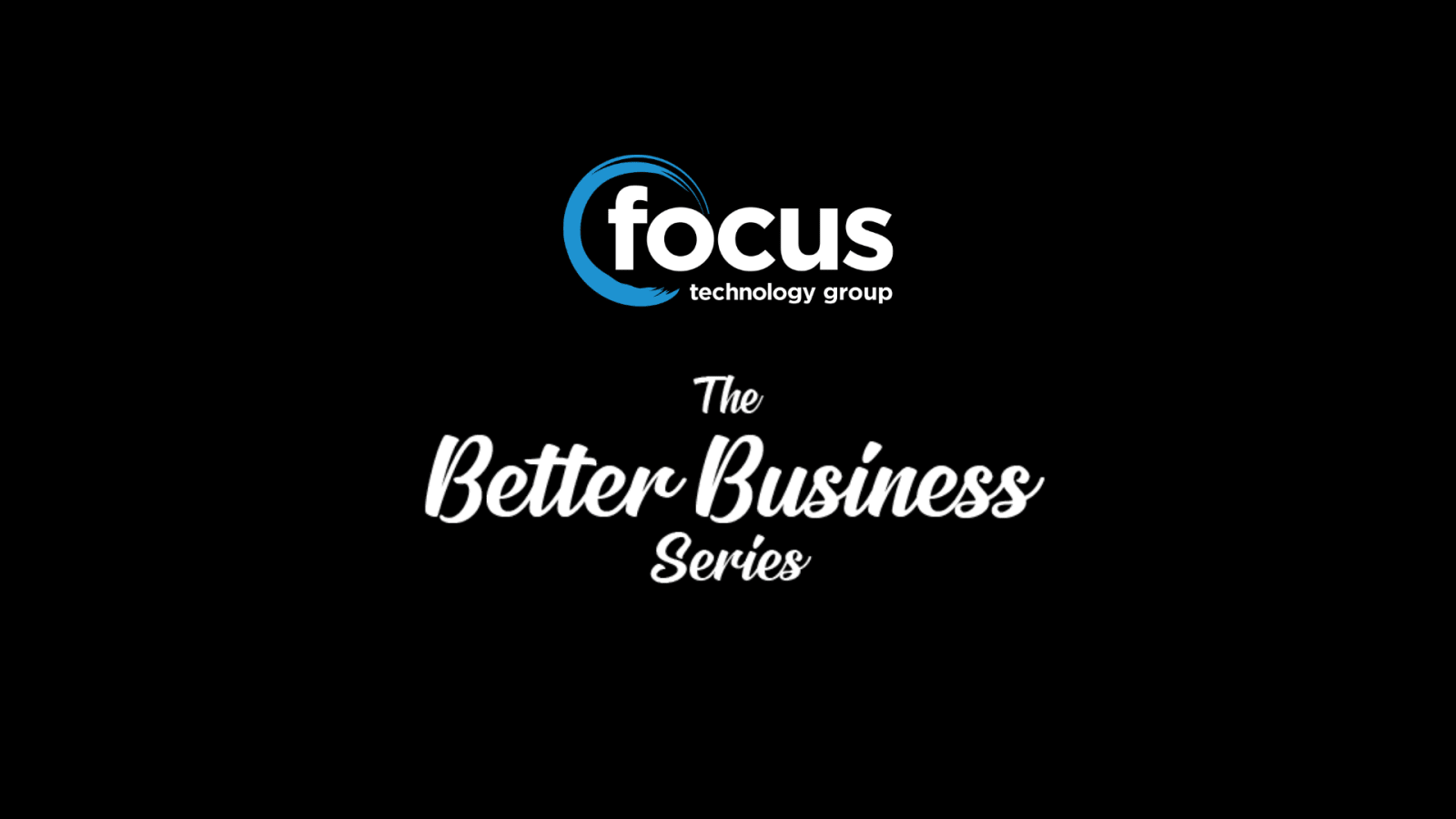 Focus Launches The Better Business Series to Celebrate Its 30th Year featured image