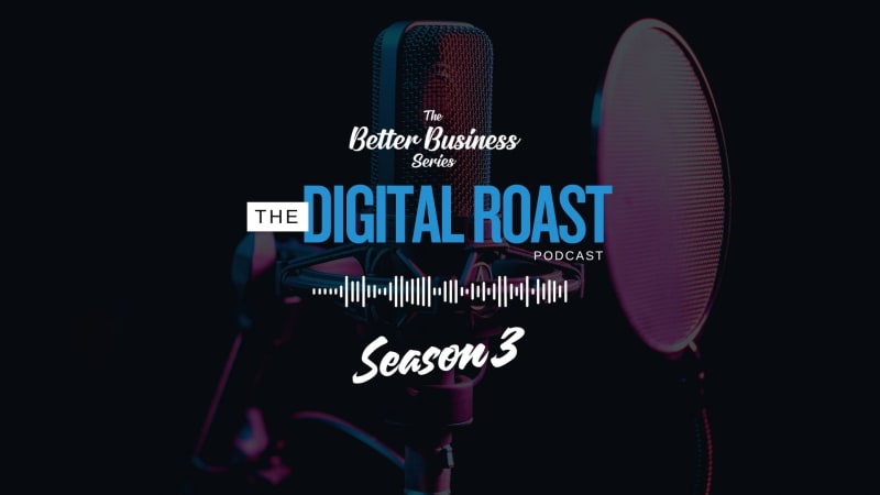 The Digital Roast Podcast: Season 3 — A Deep Dive into Cyber Security for SMBs thumbnail