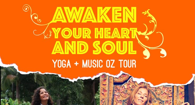 BYRON BAY - AWAKEN YOUR HEART AND SOUL YOGA + MUSIC OZ TOUR