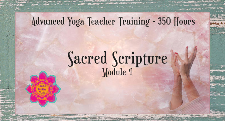 Advanced Yoga Teacher Training - Sacred Scripture