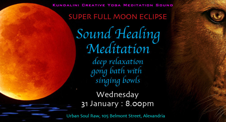 Super Blood Red Full Moon Eclipse Sound Healing Meditation, Alexandria