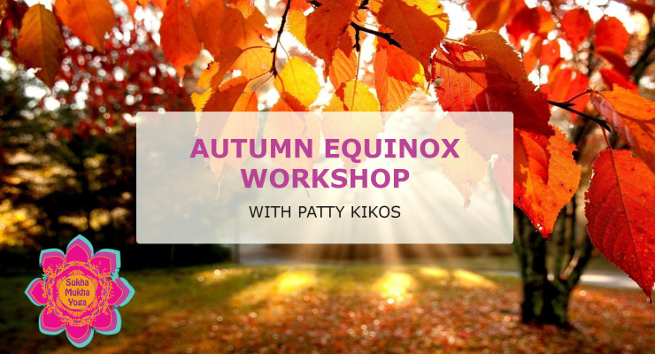 Autumn Equinox with Patty Kikos