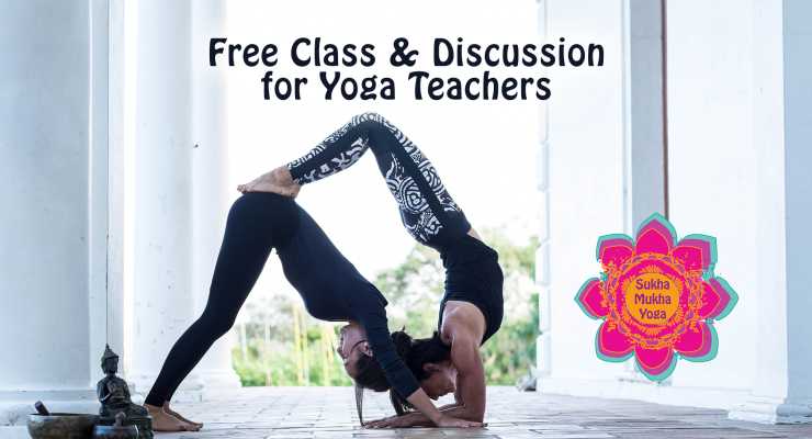 Free Class & Discussion for Yoga Teachers