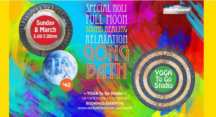 SPECIAL SUPER FULL MOON SOUND HEALING GONG BATH at Petersham 8 March 5.00pm