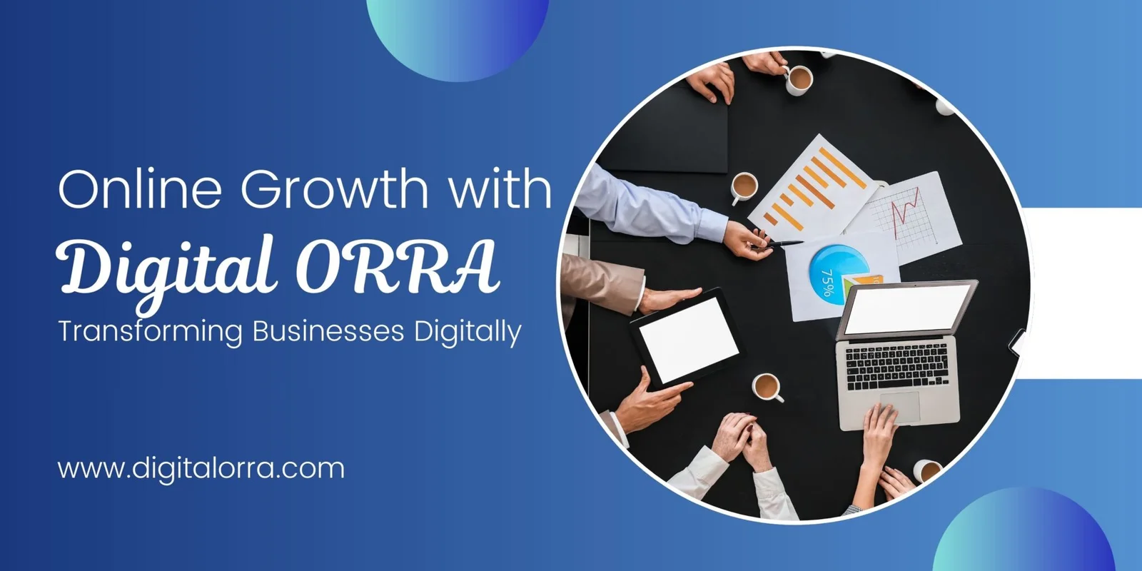 Online Growth with Digital ORRA – Transforming Businesses Digitally