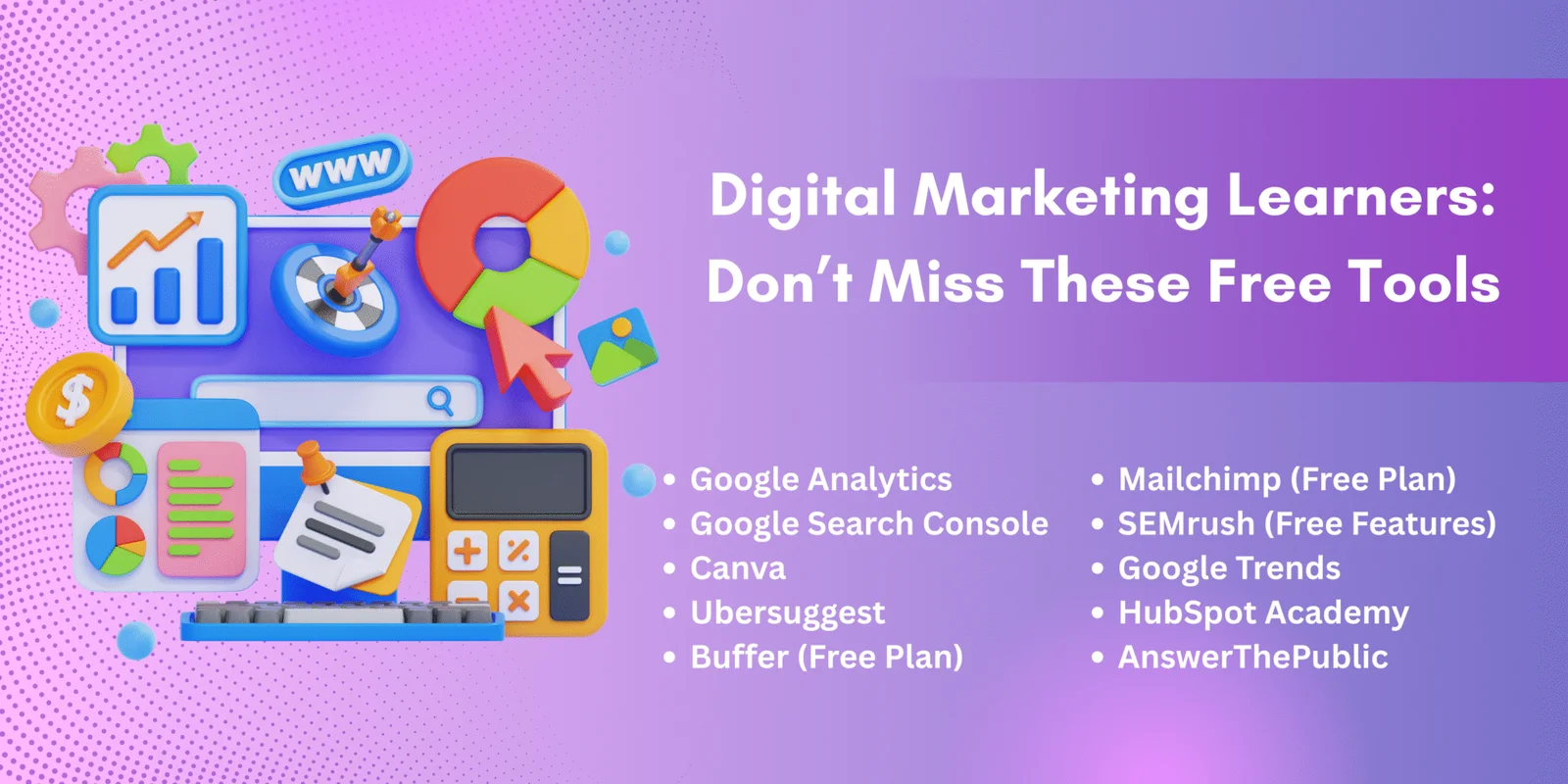 10 Free Tools Every Digital Marketing Student Should Use