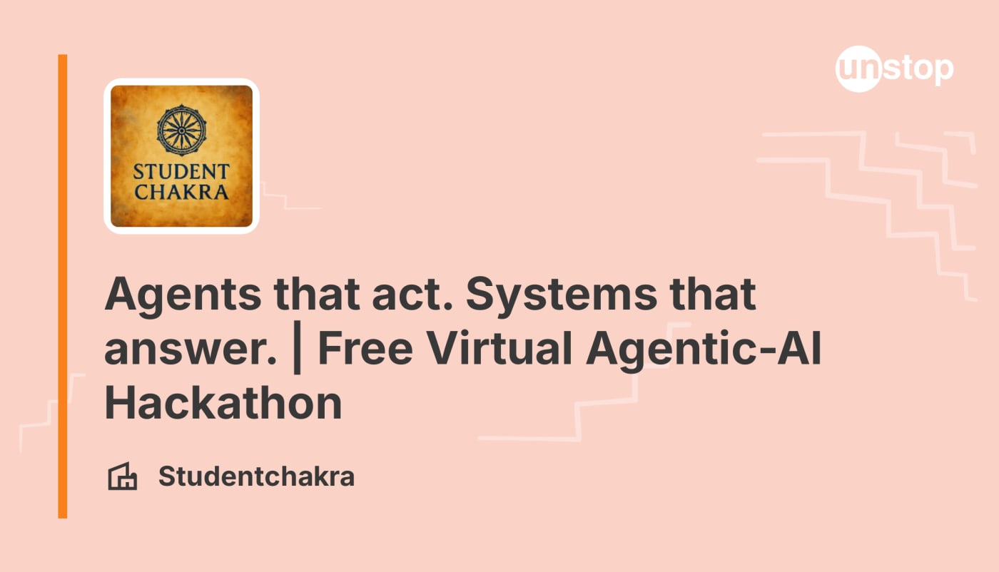 Agents that act. Systems that answer. | Free Virtual Agentic-AI Hackathon banner