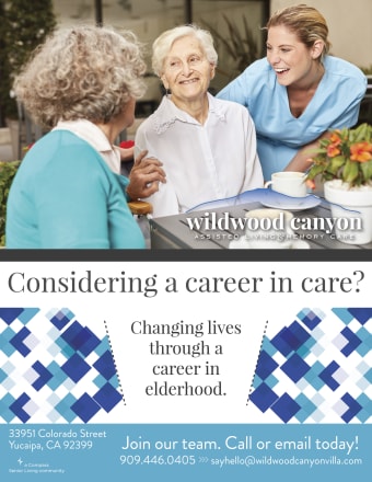 A career in care flyer at Wildwood Canyon Villa Assisted Living and Memory Care in Yucaipa, California. 