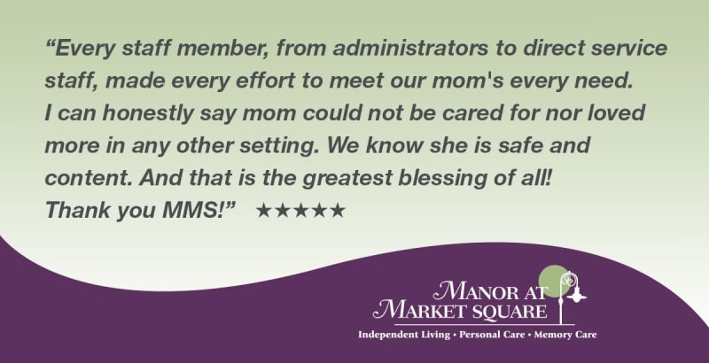 Testimonial for The Manor at Market Square