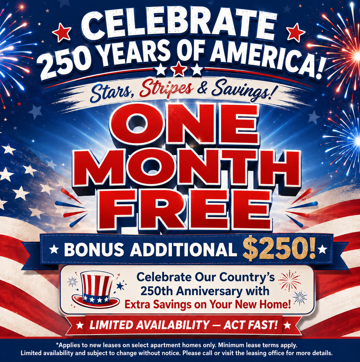 Celebrate 250th Anniversary of Our Country With One Month Free and additional $250 off one months rent. Lease Terms Apply