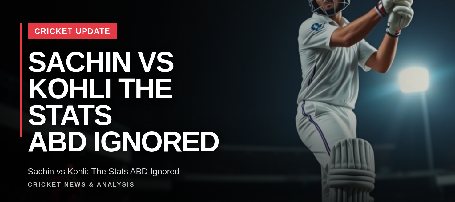 Sachin Tendulkar vs Virat Kohli Test cricket comparison