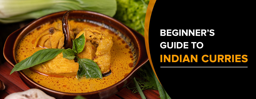Beginner’s Guide to Indian Curries