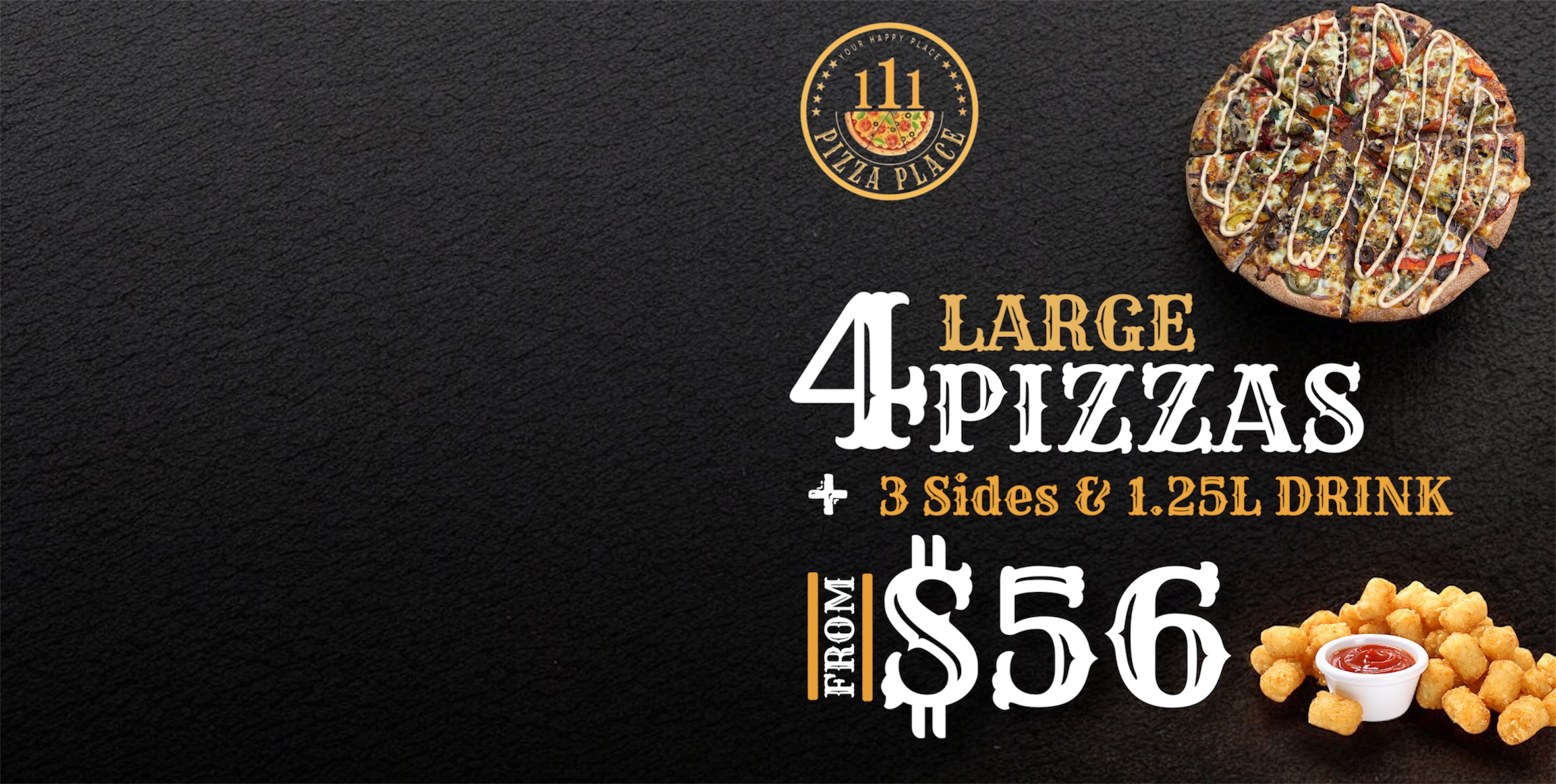 Order 4 Large Pizzas + 3 Sides + 1.25L Drink Online - 111 Pizza Place