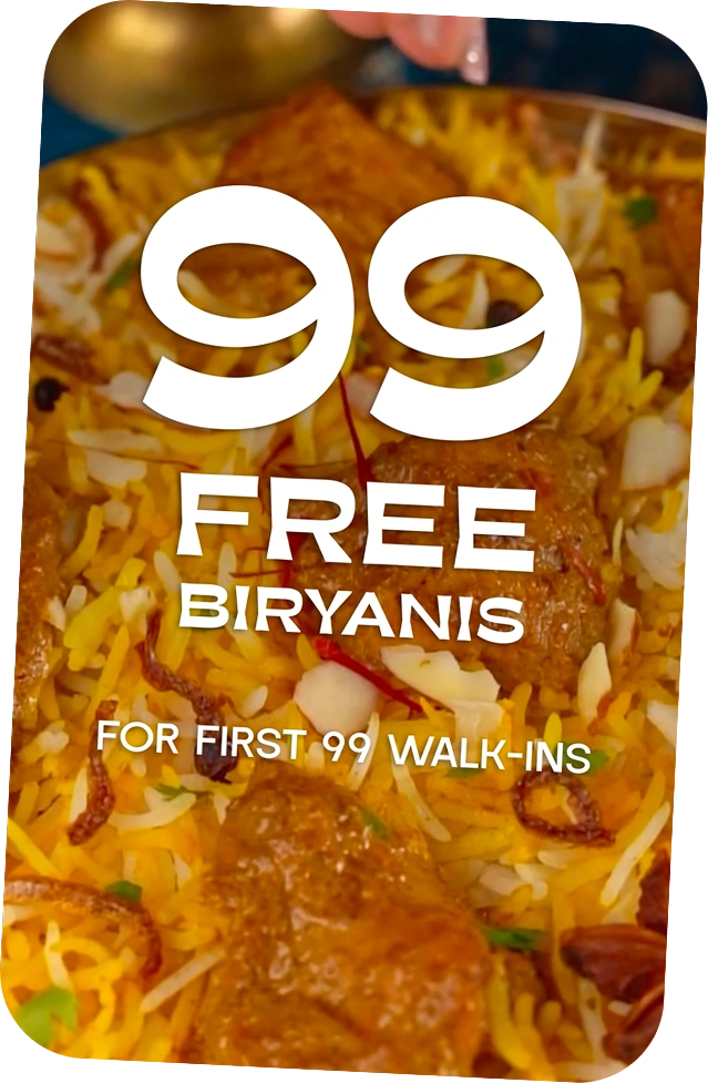 99 Free Biryanis for first 99 walk-ins