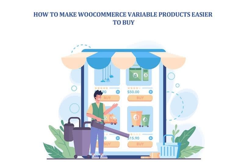 How to Make WooCommerce Variable Products Easier to Buy