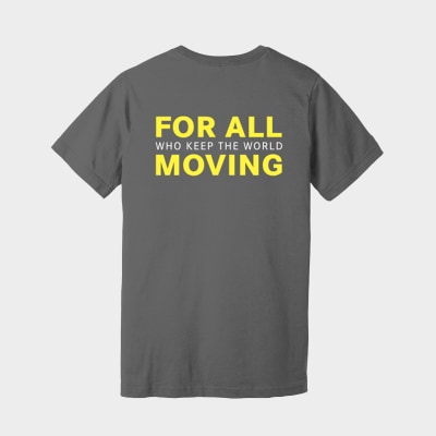 For All Who Keep the World Moving Tee