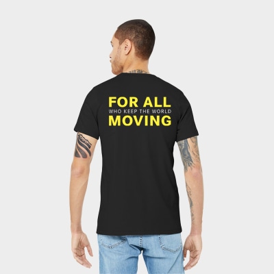 For All Who Keep the World Moving Tee