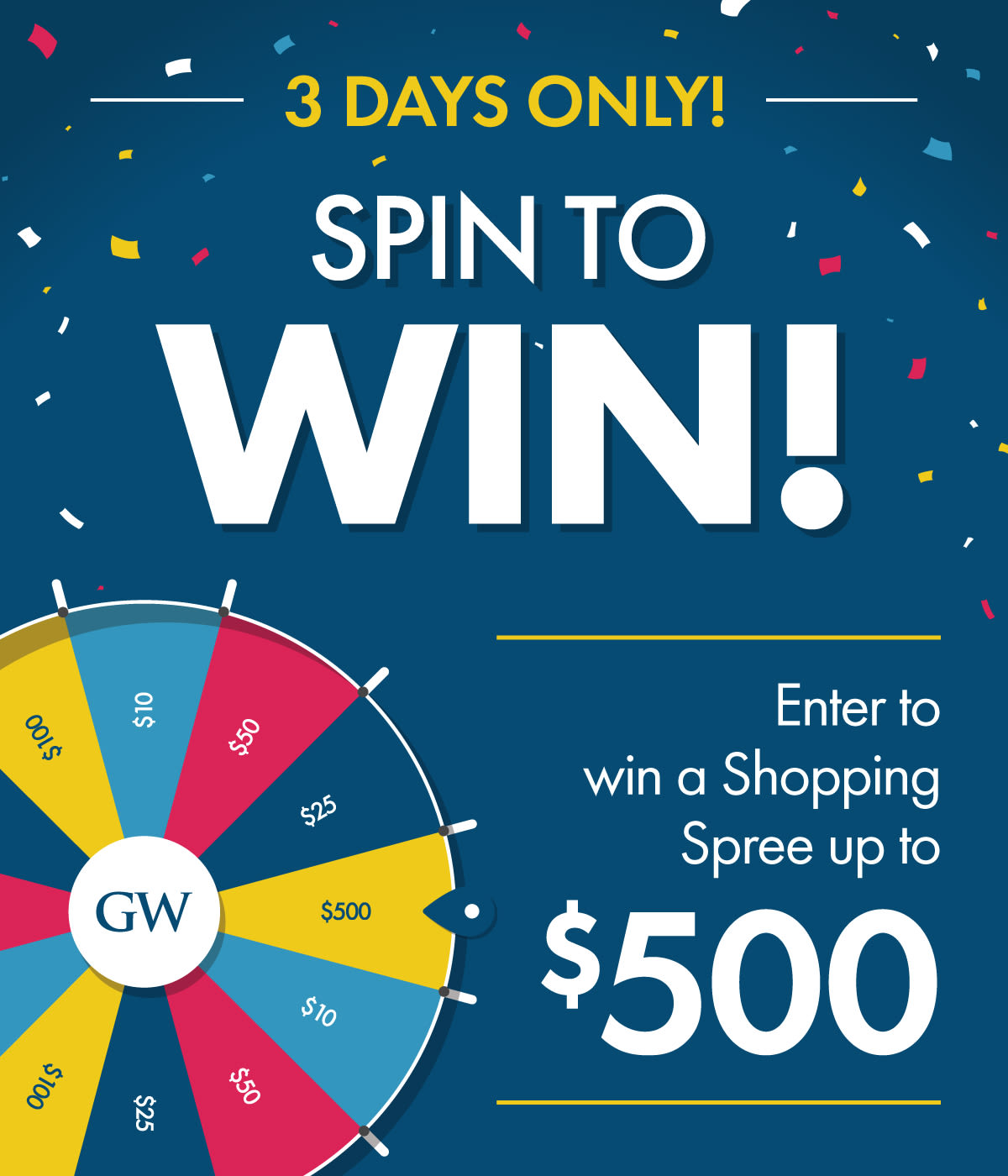 3 Days Only! - Spin to Win!