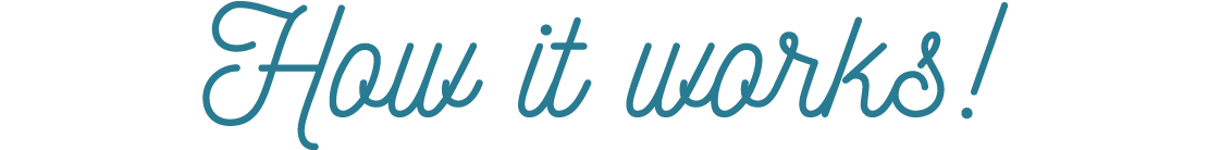 How it works