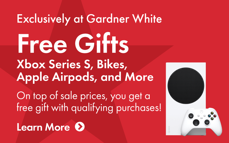 Free Gifts Exclusively at Gardner White