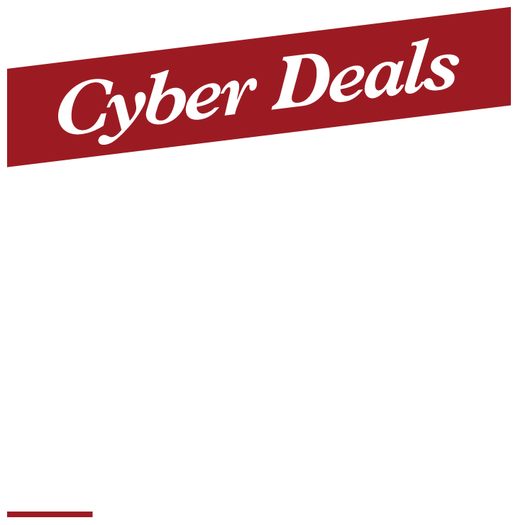 New Cyber Deals Daily. New Deals Drop Every Day. In-Store and Online.
