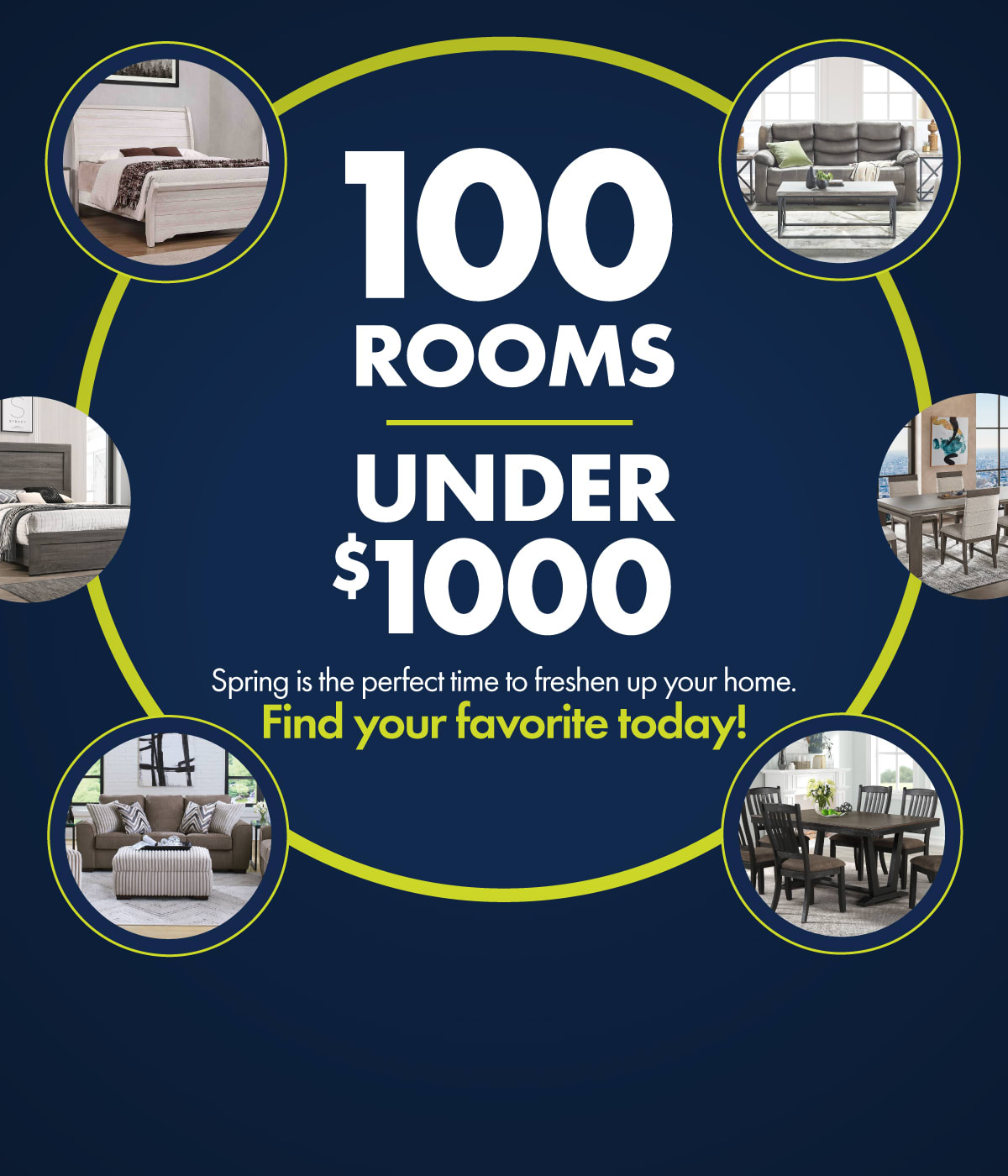 Graphic saying 100 rooms under $1,000 with bubbles showing bedroom, dining, room, and living room furniture.