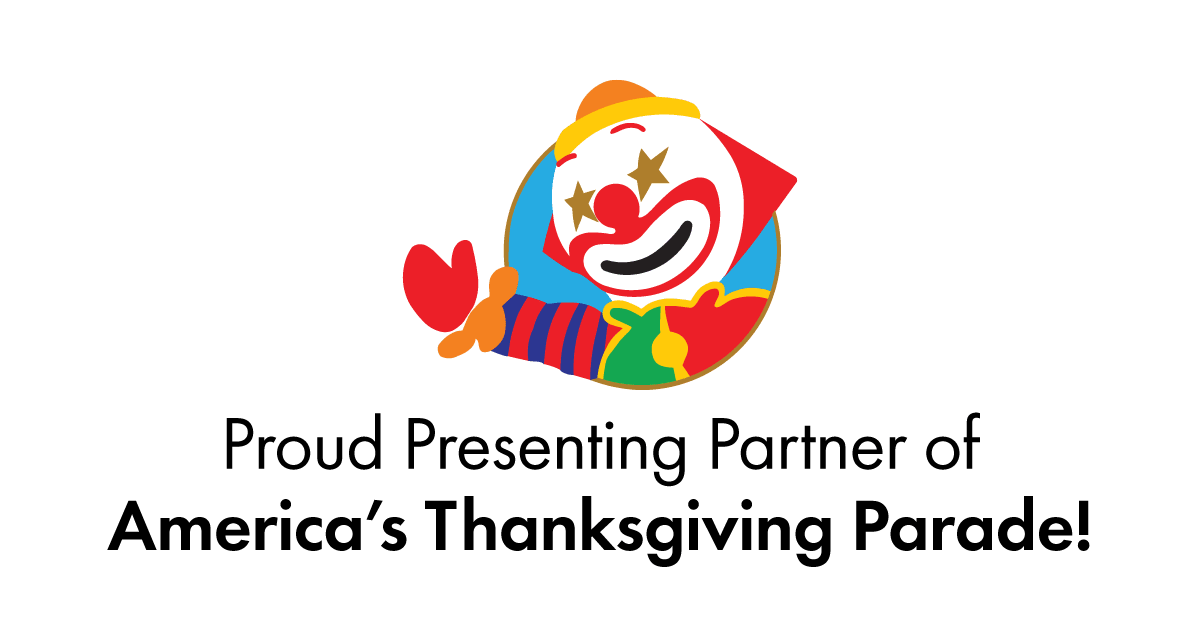 Proud Presenting Partner of America's Thanksgiving Parade.