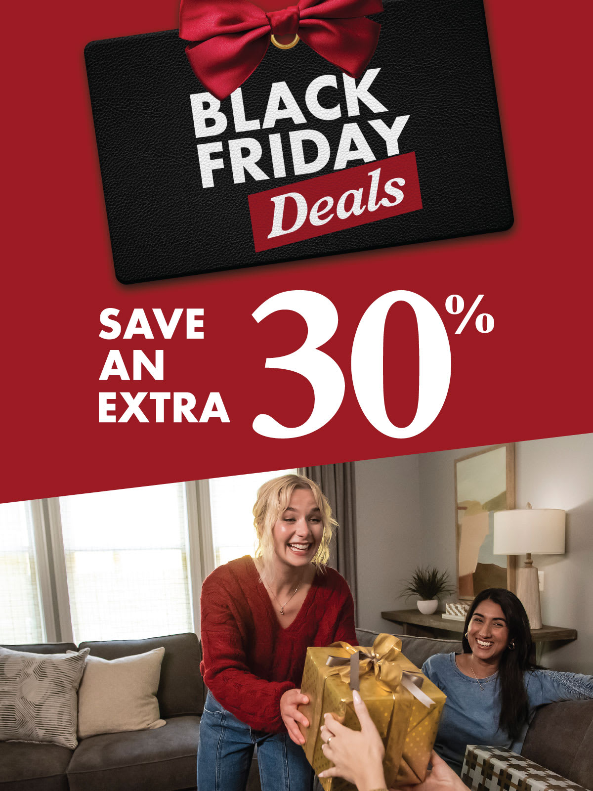 Black Friday Deals, Save an Extra 30%.