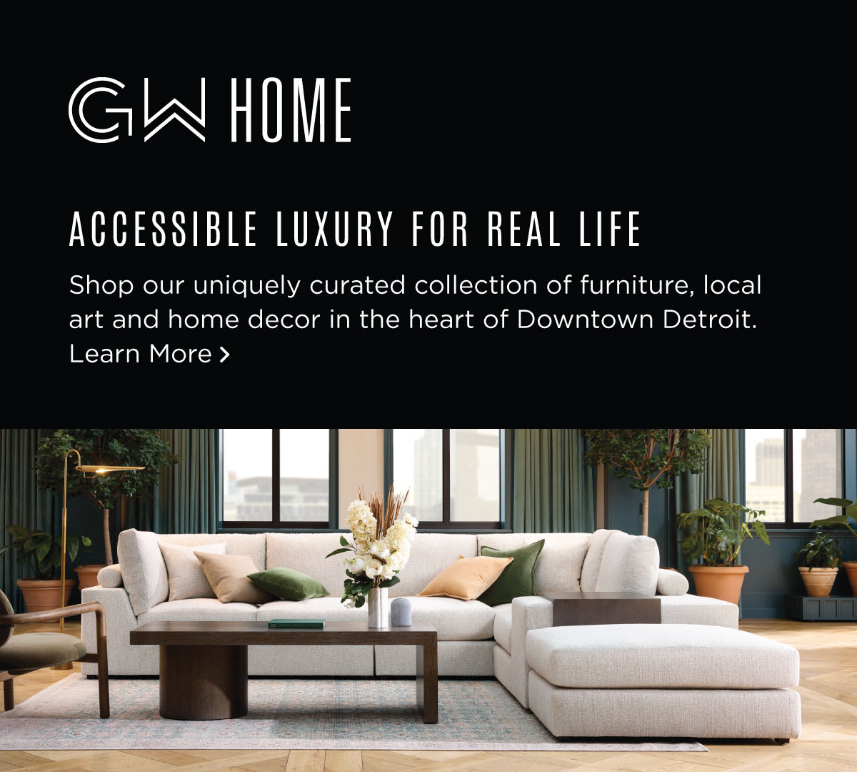 GW Home. Accessible luxury for real life.