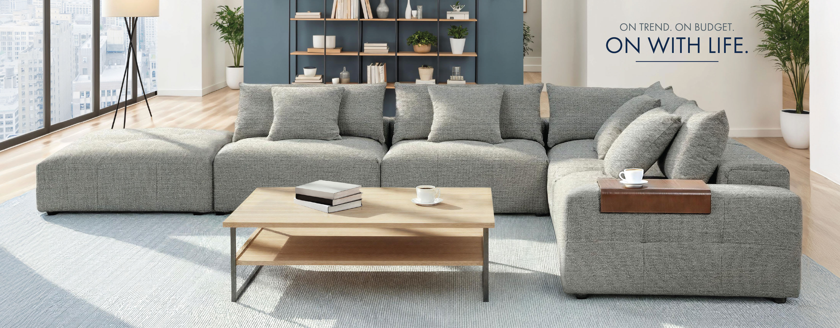 On Trend. On Budget. On With Life.