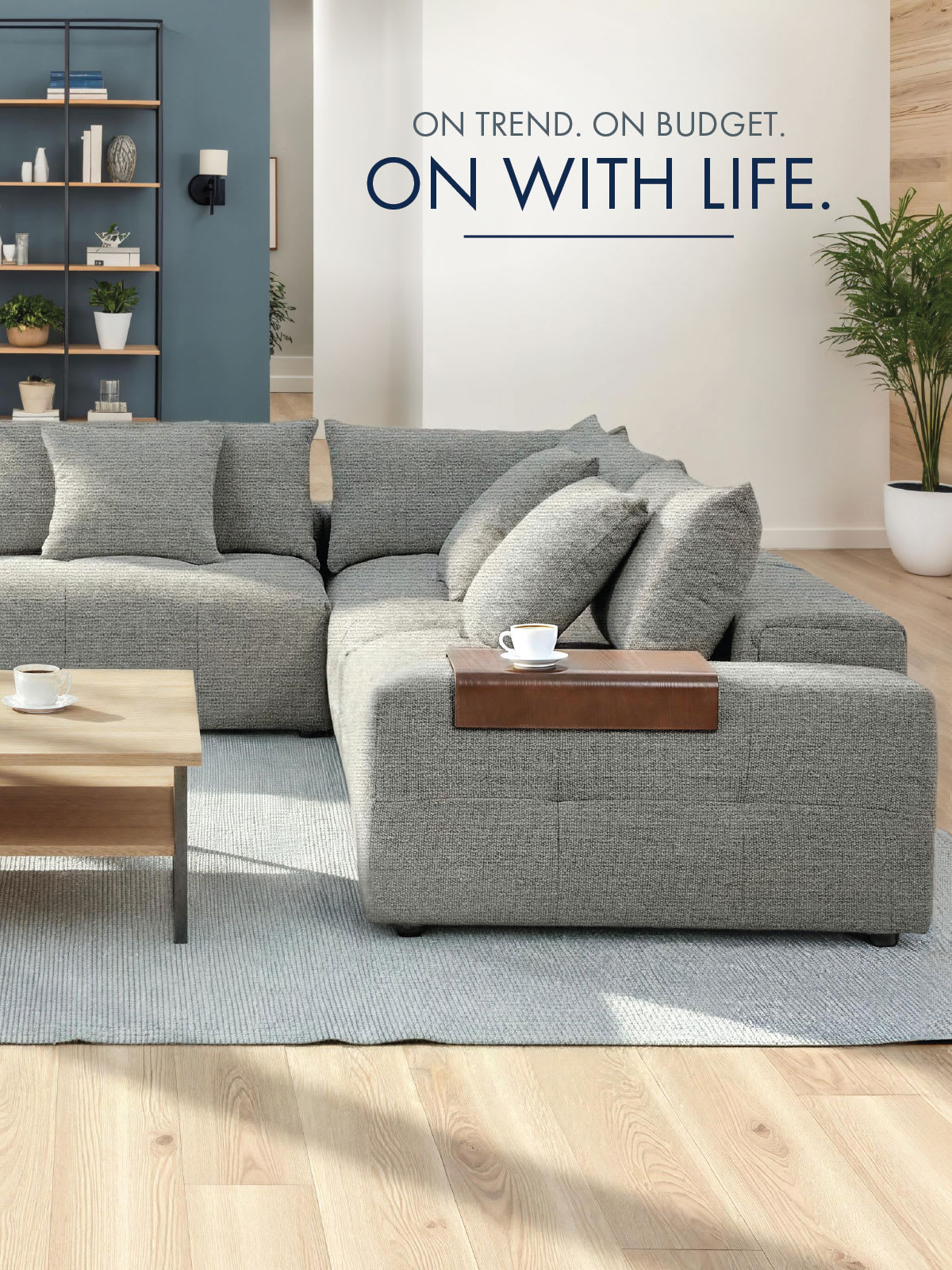 On Trend. On Budget. On With Life.